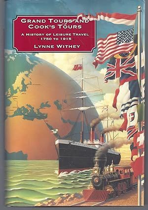 Bild des Verkufers fr Grand Tours and Cook's Tours: A History of Leisure Travel, 1750-1915 zum Verkauf von Brenner's Collectable Books ABAA, IOBA