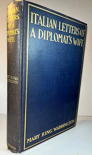 Italian Letters of A Diplomat's Wife: January-May,1880; February-April, 1904