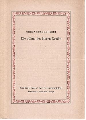 Bild des Verkufers fr Schiller-Thetaer der Reichshauptstadt. Intendant: Heinrich George. Programmfaltblatt: Gherardo Gherardi, Die Shne des Herrn Grafen zum Verkauf von Graphem. Kunst- und Buchantiquariat