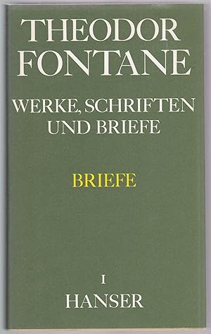 Briefe. Erster Band 1833-1866 (= Werke, Schriften und Briefe. Abteilung IV)