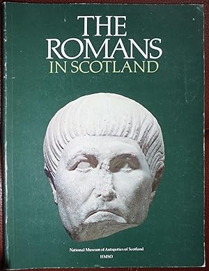 Image du vendeur pour The Romans in Scotland: An introduction to the collections of the National Museum of Antiquities of Scotland mis en vente par Hanselled Books