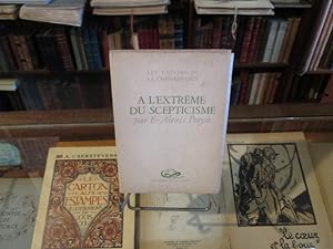 Immagine del venditore per A l'extrme du scepticisme. venduto da Librairie FAUGUET
