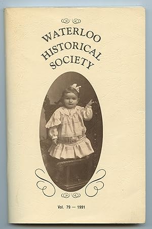 Bild des Verkufers fr Waterloo Historical Society Vol. 79 - 1991 zum Verkauf von Attic Books (ABAC, ILAB)