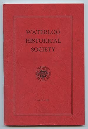 Image du vendeur pour Waterloo Historical Society Vol. 60 - 1972 mis en vente par Attic Books (ABAC, ILAB)