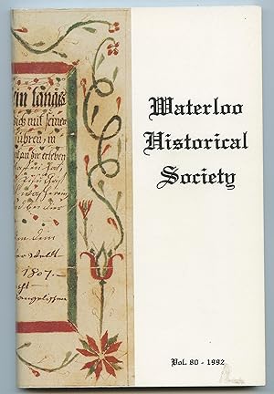 Image du vendeur pour Waterloo Historical Society Vol. 80 - 1992 mis en vente par Attic Books (ABAC, ILAB)