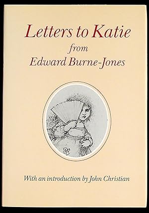 Seller image for Letters to Katie from Edward Burne-Jones for sale by The Kelmscott Bookshop, ABAA