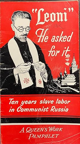 Imagen del vendedor de He Asked for It!: Ten Years Slave Labor in Communist Russia (A Queen's Work Pamphlet) a la venta por BookMarx Bookstore