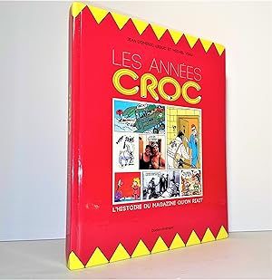 Image du vendeur pour Les annes Croc : l' histoire du magazine qu'on riait mis en vente par Librairie Orphe