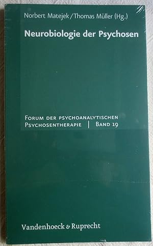 Bild des Verkufers fr Neurobiologie der Psychosen ; Forum der psychoanalytischen Psychosentherapie ; Bd. 19 zum Verkauf von VersandAntiquariat Claus Sydow