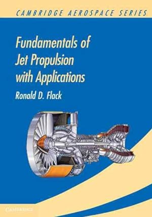 Image du vendeur pour Fundamentals of Jet Propulsion With Applications mis en vente par GreatBookPricesUK
