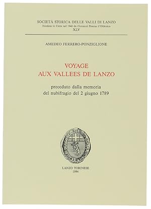 VOYAGE AUX VALLEES DE LANZO preceduto dalla memoria del nubifragio del 2 giugno 1789.: