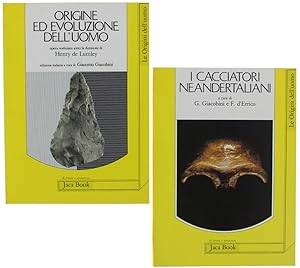 ORIGINE ED EVOLUZIONE DELL'UOMO - I CACCIATORI NEANDERTALIANI.: