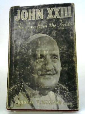 Image du vendeur pour John XXIII: The Pope From The Fields mis en vente par World of Rare Books