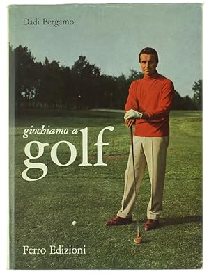 GIOCHIAMO A GOLF.: