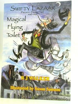 Bild des Verkufers fr Swifty Lazaar Private Detective and His Magical Flying Toilet zum Verkauf von World of Rare Books