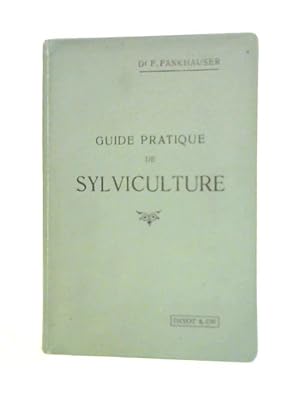 Bild des Verkufers fr Guide Pratique De Sylviculture zum Verkauf von World of Rare Books