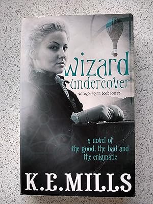 Imagen del vendedor de Wizard Undercover (Rogue Agent Book Four) a la venta por Shelley's Books