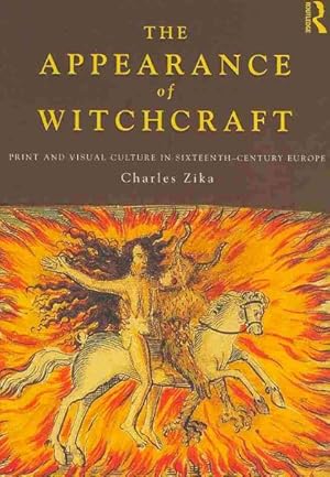Imagen del vendedor de Appearance of Witchcraft : Print and Visual Culture in Sixteenth-Century Europe a la venta por GreatBookPrices