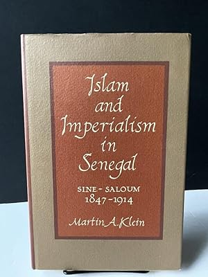 Islam and Imperialism in Senegal: Sine-Saloum 1847-1914
