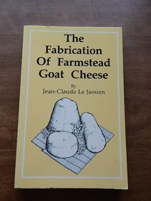 Immagine del venditore per The Fabrication Of Farmstead Goat Cheese venduto da Village Books and Music