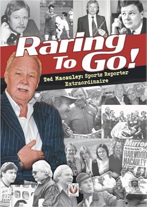 Seller image for Raring to Go! : Star-studded Stories from High-flying Reporter and Sports Journalist Ted Macauley for sale by GreatBookPricesUK