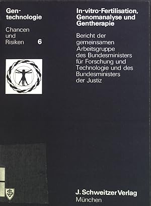 Bild des Verkufers fr In-vitro-Fertilisation, Genomanalyse und Gentherapie : Bericht d. gemeinsamen Arbeitsgruppe d. Bundesministers fr Forschung u. Technologie und des Bundesministers d. Justiz. Gentechnologie ; 6 zum Verkauf von books4less (Versandantiquariat Petra Gros GmbH & Co. KG)