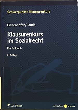 Seller image for Klausurenkurs im Sozialrecht : ein Fallbuch. Schwerpunkte : Klausurenkurs; Jura auf den Punkt gebracht for sale by books4less (Versandantiquariat Petra Gros GmbH & Co. KG)