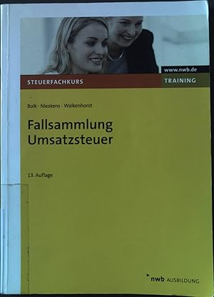 Imagen del vendedor de Fallsammlung Umsatzsteuer. Steuerfachkurs - Training; NWB-Ausbildung a la venta por books4less (Versandantiquariat Petra Gros GmbH & Co. KG)