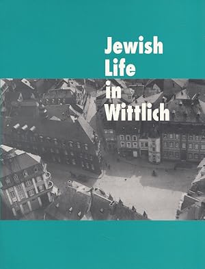 Bild des Verkufers fr Jewish life in Wittlich : Catalogue Dauerausstellung in der Kultur- und Tagungssttte Synagoge zum Verkauf von Versandantiquariat Nussbaum