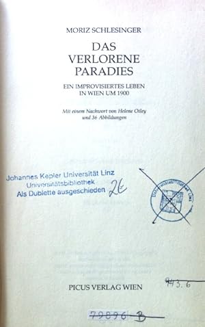 Bild des Verkufers fr Das verlorene Paradies : ein improvisiertes Leben in Wien um 1900. zum Verkauf von books4less (Versandantiquariat Petra Gros GmbH & Co. KG)