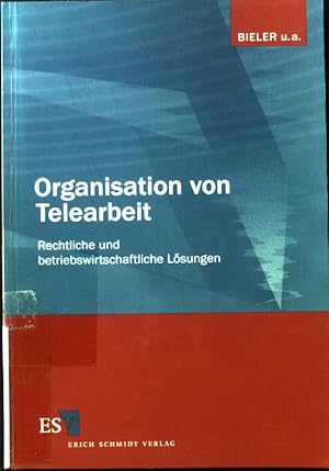 Seller image for Organisation von Telearbeit : rechtliche und betriebswirtschaftliche Lsungen. for sale by books4less (Versandantiquariat Petra Gros GmbH & Co. KG)