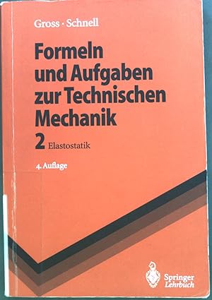 Imagen del vendedor de Formeln und Aufgaben zur technischen Mechanik; Teil: 2., Elastostatik a la venta por books4less (Versandantiquariat Petra Gros GmbH & Co. KG)