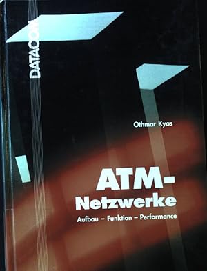 Image du vendeur pour ATM-Netzwerke : Aufbau, Funktion, Performance. DATACOM-Fachbuchreihe mis en vente par books4less (Versandantiquariat Petra Gros GmbH & Co. KG)