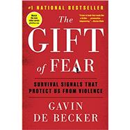 Seller image for The Gift of Fear Survival Signals That Protect Us from Violence for sale by eCampus