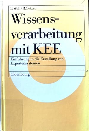 Bild des Verkufers fr Wissensverarbeitung mit KEE : Einfhrung in die Erstellung von Expertensystemen. zum Verkauf von books4less (Versandantiquariat Petra Gros GmbH & Co. KG)