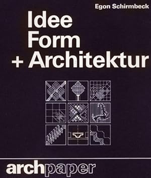 Seller image for Idee + Form + Architektur. Entwurfstendenzen in der Architektur der Gegenwart. for sale by Antiquariat Thomas Haker GmbH & Co. KG