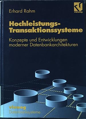 Seller image for Hochleistungs-Transaktionssysteme : Konzepte und Entwicklungen moderner Datenbankarchitekturen. Datenbanksysteme for sale by books4less (Versandantiquariat Petra Gros GmbH & Co. KG)