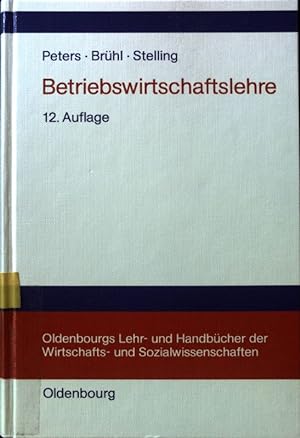 Immagine del venditore per Betriebswirtschaftslehre: Einfhrung Oldenbourgs Lehr- Und Handbcher Der Wirtschafts- und Sozialwissenschaften; venduto da books4less (Versandantiquariat Petra Gros GmbH & Co. KG)