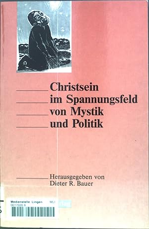Bild des Verkufers fr Christsein im Spannungsfeld von Mystik und Politik. zum Verkauf von books4less (Versandantiquariat Petra Gros GmbH & Co. KG)