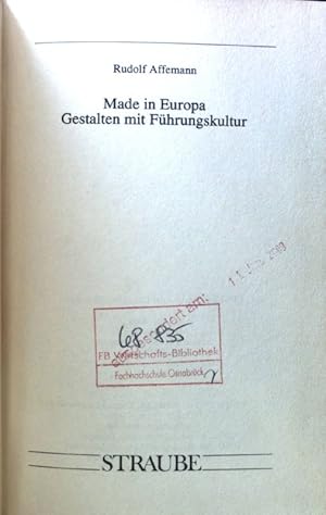 Image du vendeur pour Made in Europe : gestalten mit Fhrungskultur. mis en vente par books4less (Versandantiquariat Petra Gros GmbH & Co. KG)