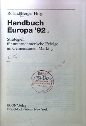 Seller image for Handbuch Europa '92 : Strategien fr unternehmerische Erfolge im Gemeinsamen Markt. for sale by books4less (Versandantiquariat Petra Gros GmbH & Co. KG)