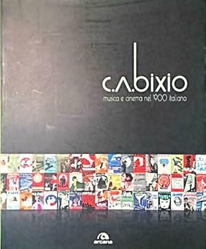 Immagine del venditore per C. A. Bixio. Musica e cinema nel '900 italiano. venduto da FIRENZELIBRI SRL