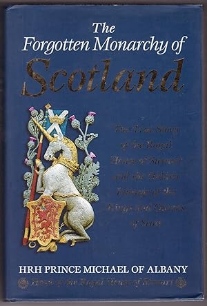 Bild des Verkufers fr The Forgotten Monarchy of Scotland The True Story of the Royal House of Stewart and the Hidden Lineage of the Kings and Queens of Scots zum Verkauf von Ainsworth Books ( IOBA)