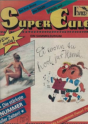 Die Funzel : Das Abendblatt für trübe Stunden : Supereule. Das Erst-Beste aus "Eulenspiegel" und ...