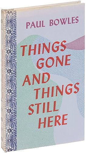 Seller image for Things Gone and Things Still Here for sale by Between the Covers-Rare Books, Inc. ABAA