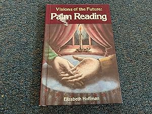Seller image for Visions of the Future: Palm Reading for sale by Betty Mittendorf /Tiffany Power BKSLINEN
