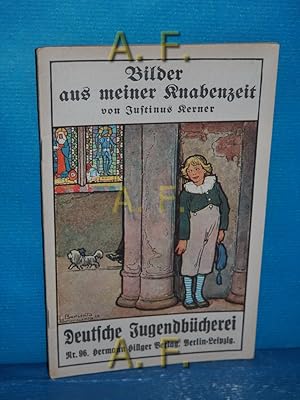 Image du vendeur pour Bilder aus meiner Knabenzeit : Deutsche Jugendbcherei Nr. 96 mis en vente par Antiquarische Fundgrube e.U.