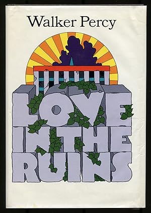 Image du vendeur pour Love in the Ruins: The Adventures of a Bad Catholic at a Time Near the End of the World mis en vente par Between the Covers-Rare Books, Inc. ABAA