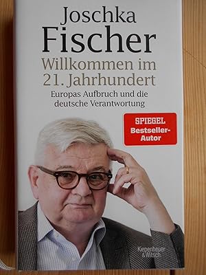 Bild des Verkufers fr Willkommen im 21. Jahrhundert : Europas Aufbruch und die deutsche Verantwortung. zum Verkauf von Antiquariat Rohde