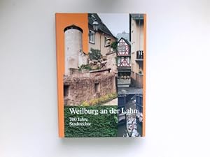 Bild des Verkufers fr Weilburg an der Lahn : 700 Jahre Stadtrechte ; 1295 - 1995. zum Verkauf von Antiquariat Buchhandel Daniel Viertel